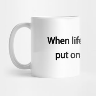 When life gets tough put on your boxing gloves Mug